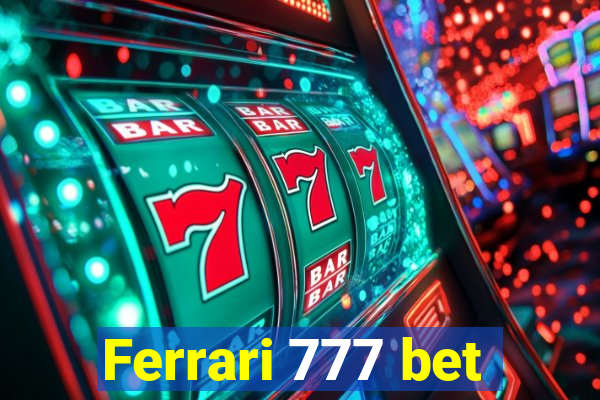 Ferrari 777 bet